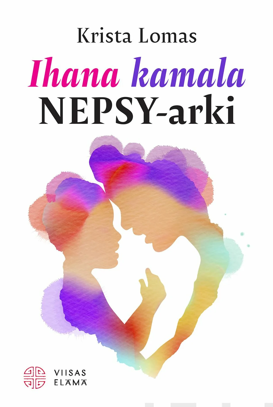 Book cover: Ihana kamala NEPSY-arki